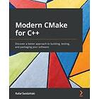 Rafal Swidzinski: Modern CMake for C++