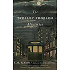 F M Kamm: The Trolley Problem Mysteries