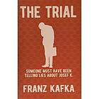 Franz Kafka: The Trial