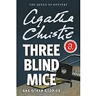 Agatha Christie: Three Blind Mice and Other Stories