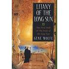 Gene Wolfe: Litany Of The Long Sun