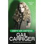 Gail Carriger: Defy or Defend