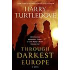 Harry Turtledove: Through Darkest Europe