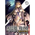 Kaoru Shinozaki: Failure Frame: I Became the Strongest and Annihilated Everything With Low-Level Spells (Light Novel) Vol. 5