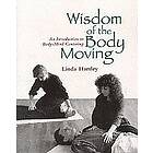 Linda Hartley: Wisdom of the Body Moving