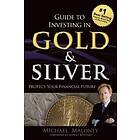 Michael Maloney: Guide To Investing in Gold &; Silver