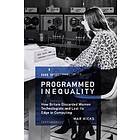 Mar Hicks: Programmed Inequality