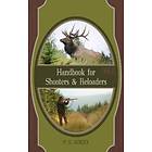 Parker O Ackley: Handbook for Shooters and Reloaders