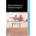 Peter Garnsey: Food and Society in Classical Antiquity