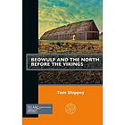 Tom Shippey: Beowulf and the North before Vikings