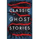 Various: Classic Ghost Stories