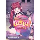 Ushinomiya: Luscious Lusty Ladies