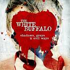 The White Buffalo - Shadows, Greys & Evil Ways LP