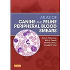 Amy C Valenciano: Atlas of Canine and Feline Peripheral Blood Smears