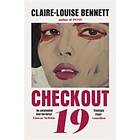 Claire-Louise Bennett: Checkout 19