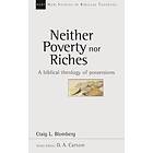 Craig L Blomberg: Neither Poverty Nor Riches