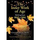 Connie Zweig: The Inner Work of Age