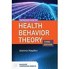 Joanna Hayden: Introduction To Health Behavior Theory