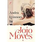 Jojo Moyes: Andra kvinnors liv