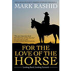 Mark Rashid: For the Love of Horse