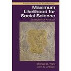 Michael D Ward: Maximum Likelihood for Social Science