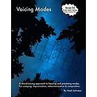 Noel Johnston: Voicing Modes: A Chord-Voicing Approach to Hearing and Practicing Modes. for Comping, Improvisation, Reharmonization & Compos