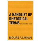 Richard A Lanham: A Handlist of Rhetorical Terms