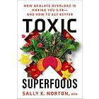 Sally Norton: Toxic Superfoods