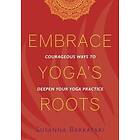 Susanna Barkataki: Embrace Yoga's Roots