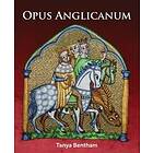 Tany Bentham: Opus Anglicanum