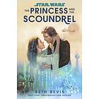 Beth Revis: Star Wars: The Princess and the Scoundrel