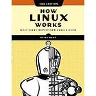 Brian Ward: How Linux Works, 3rd Edition