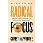 Christina R Wodtke: Radical Focus SECOND EDITION