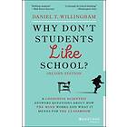 Daniel T Willingham: Why Don't Students Like School?