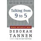 Deborah Tannen: Talking from 9 to 5: Women and Men at Work
