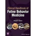 E Stelow: Clinical Handbook of Feline Behavior Medicine