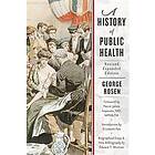 George Rosen: A History of Public Health
