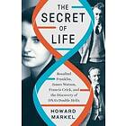 Howard Markel: The Secret of Life