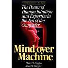 Hubert Dreyfus: Mind over Machine