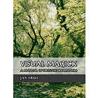 Jan Fries: Visual Magick
