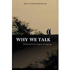 Jean-Louis Dessalles: Why We Talk