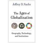 Jeffrey D Sachs: The Ages of Globalization