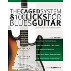 Joseph Alexander, Tim Pettingale: The CAGED System and 100 Licks for Blues Guitar