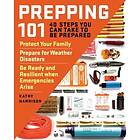 Kathy Harrison: Prepping 101: 40 Steps You Can Take to be Prepared
