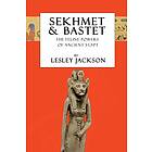 Lesley Jackson: Sekhmet &; Bastet