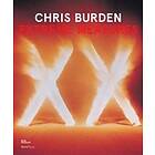 Lisa Phillips, Massimiliano Gioni: Chris Burden: Extreme Measures