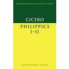 Marcus Tullius Cicero: Cicero: Philippics I-II