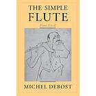 Michel Debost: The Simple Flute