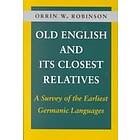 Orrin W Robinson: Old English and Its Closest Relatives