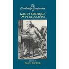 Paul Guyer: The Cambridge Companion to Kant's Critique of Pure Reason